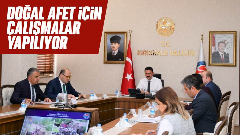 Doğal afet için çalışmalar yapılıyor 