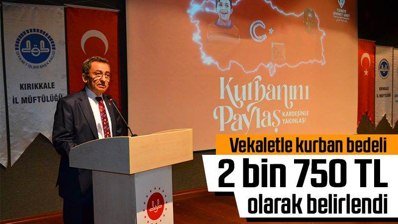 Vekaletle kurban bedeli 2 bin 750 TL olarak belirlendi 