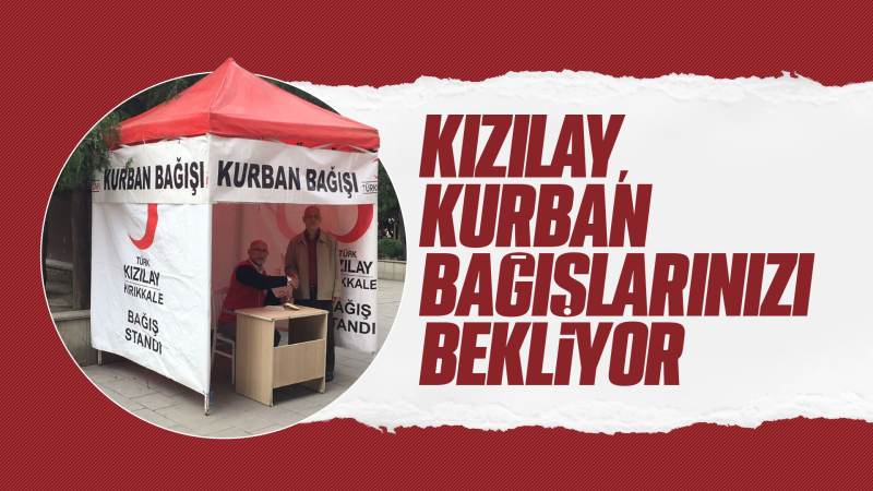 Kızılay, kurban bağışlarınızı bekliyor