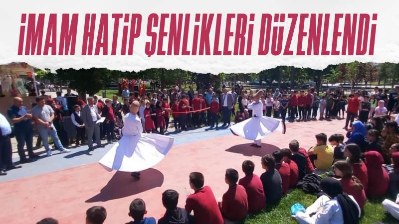 İmam hatip şenlikleri düzenlendi