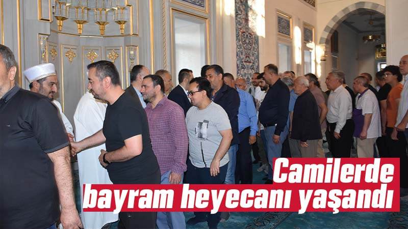 Camilerde bayram heyecanı yaşandı 