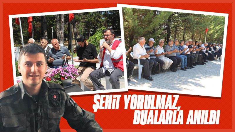 Şehit Yorulmaz, dualarla anıldı 