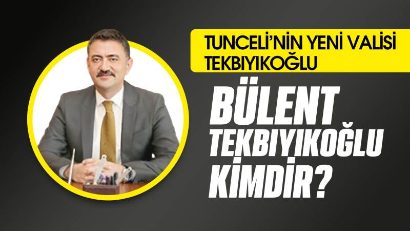 Bülent Tekbıyıkoğlu kimdir? 