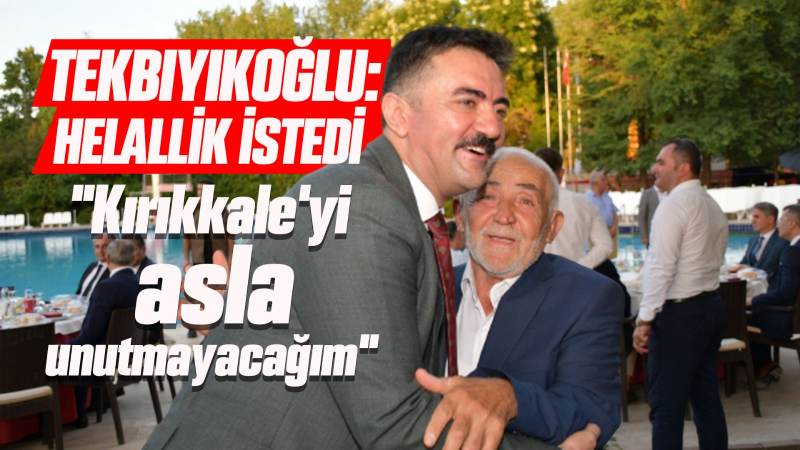 Vali Tekbıyıkoğlu, helallik istedi