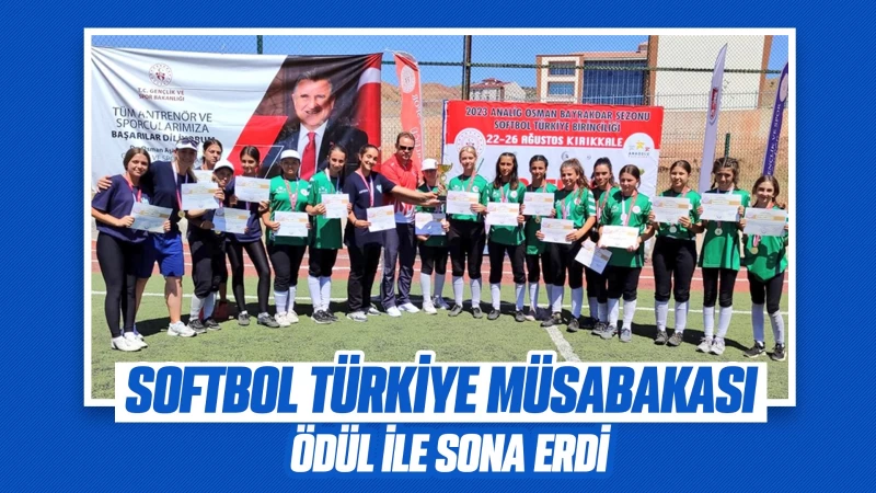 Softbol Türkiye müsabakası ödül ile sona erdi 