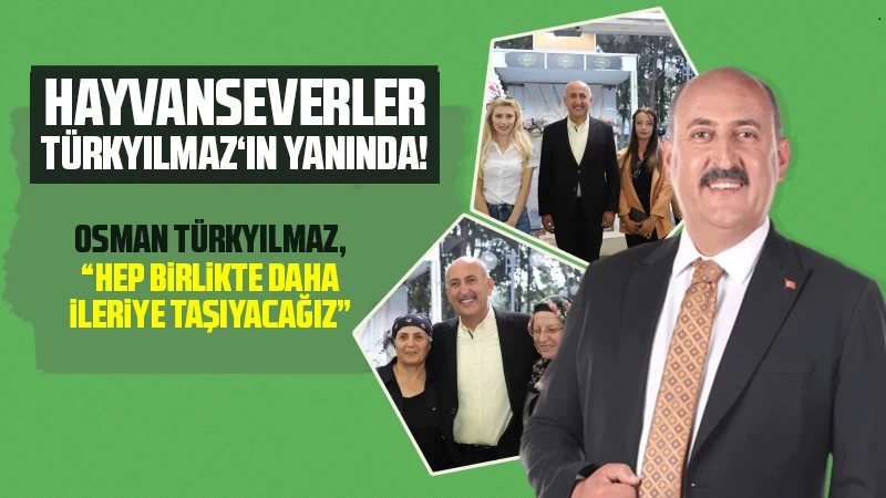 Hayvanseverler Türkyılmaz’ın yanında