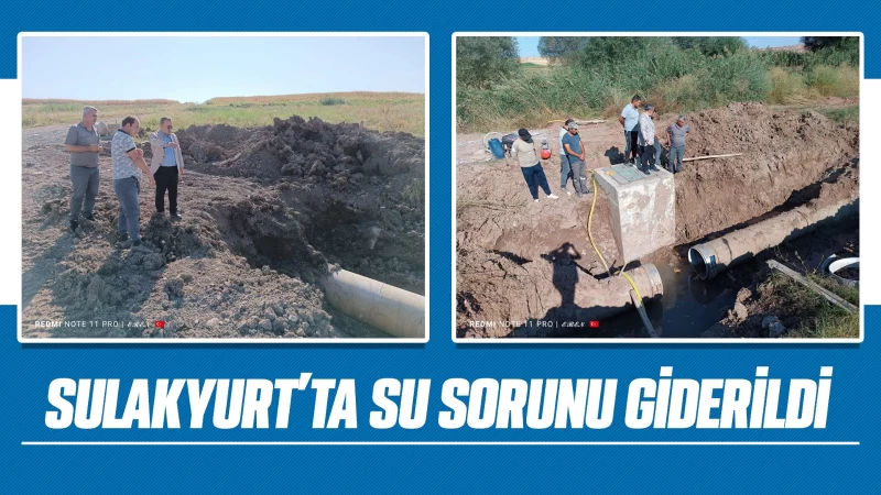 Sulakyurt’ta su sorunu giderildi