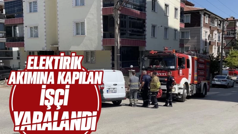 Elektrik akımına kapılan işçi yaralandı