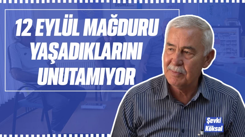 5,5 yıl cezaevinde işkence gören 12 Eylül mağduru yaşadıklarını anlattı