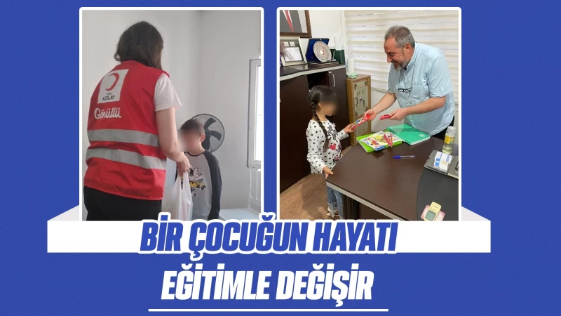 Bir çocuğun hayatı eğitimle değişir