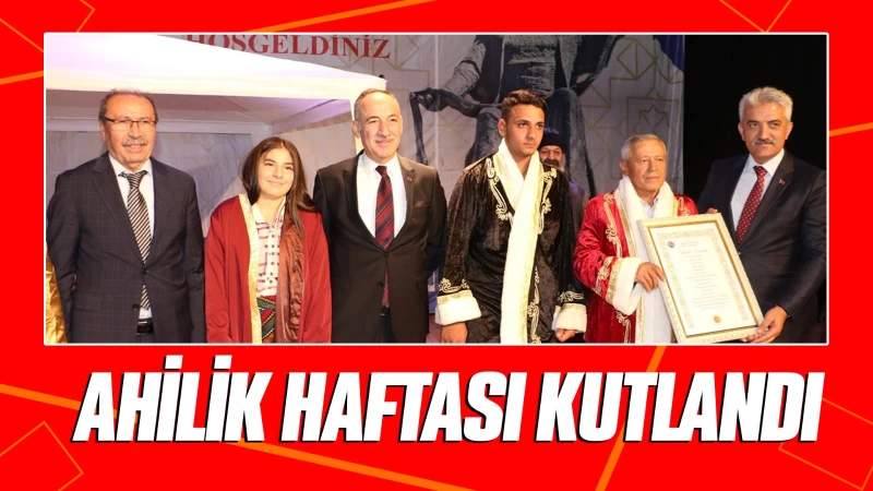 Ahilik Haftası kutlandı