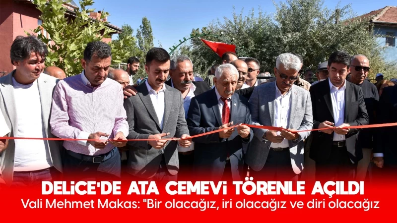 Delice’de Ata Cemevi törenle açıldı