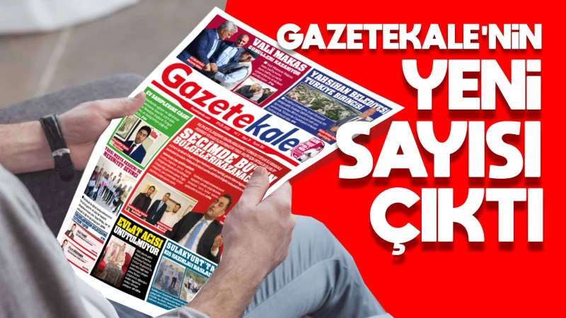 Gazetekale’nin yeni sayısı çıktı