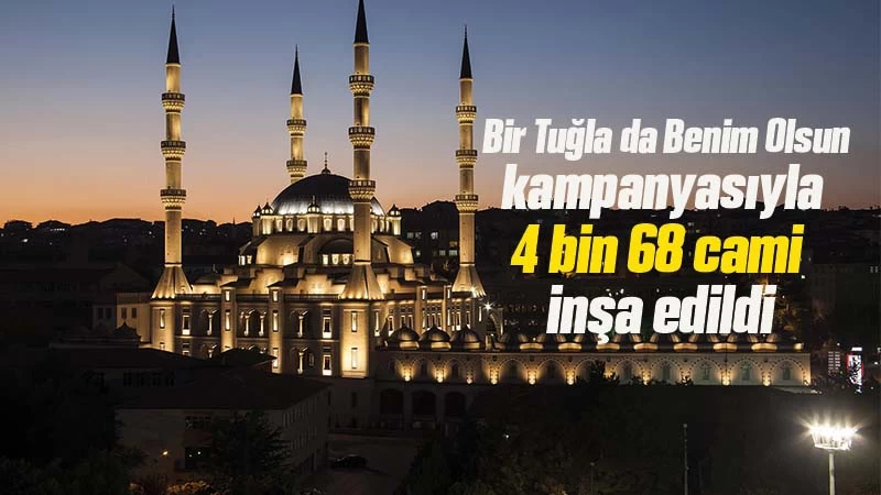 TDV “Bir Tuğla da Benim Olsun” kampanyasıyla 4 bin 68 cami inşa etti