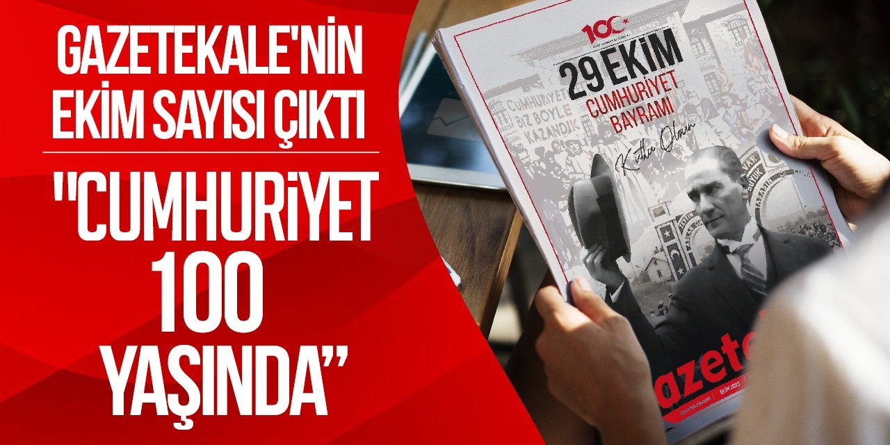 Gazetekale’nin Cumhuriyet özel sayısı çıktı