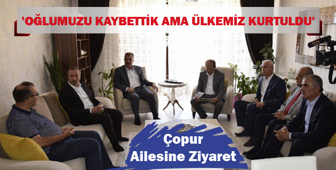 Vekillerden demokrasi şehidinin ailesine ziyaret