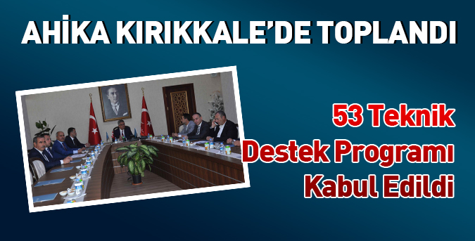 53 Teknik Destek Programı kabul edildi