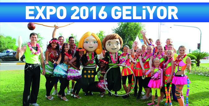 EXPO 2016 geliyor