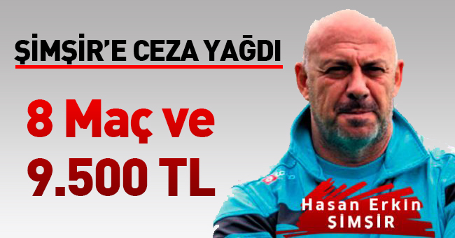 Şimşir’e ceza yağdı