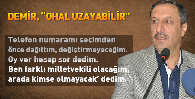 “OHAL büyük ihtimalle uzayacaktır”