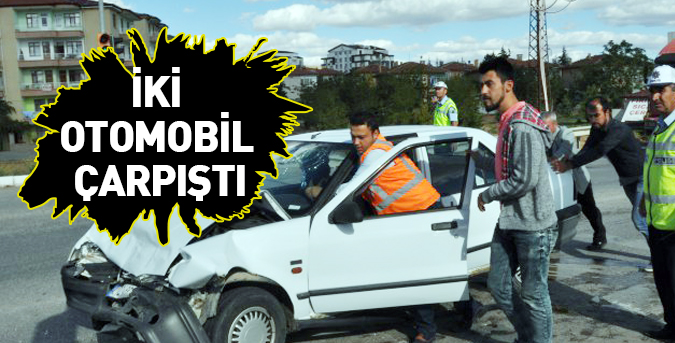 İki otomobil çarpıştı