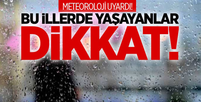 Meteoroloji'den yağış uyarısı