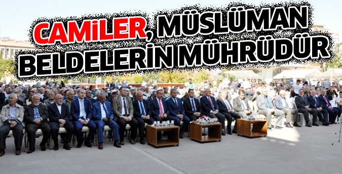 Camiler, Müslüman beldelerin mührüdür