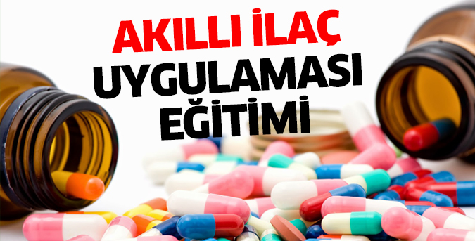 Akıllı İlaç Uygulaması Eğitimi