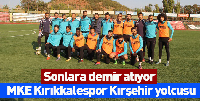 MKE Kırıkkalespor Kırşehir yolcusu