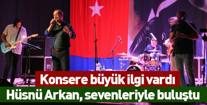 Hüsnü Arkan, sevenleriyle buluştu