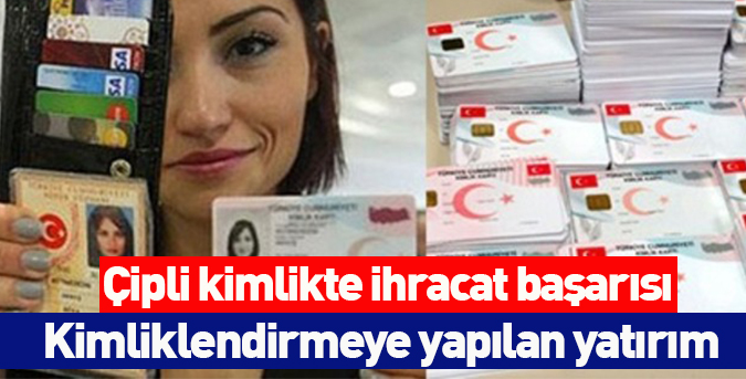 Çipli kimlikte ihracat başarısı