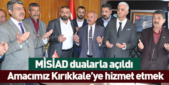 MİSİAD dualarla açıldı