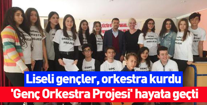 Liseli gençler, orkestra kurdu