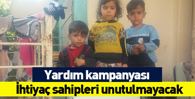 İhtiyaç sahipleri unutulmayacak