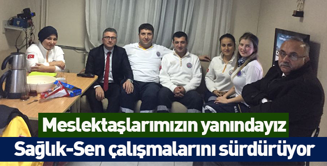 Meslektaşlarımızın yanındayız