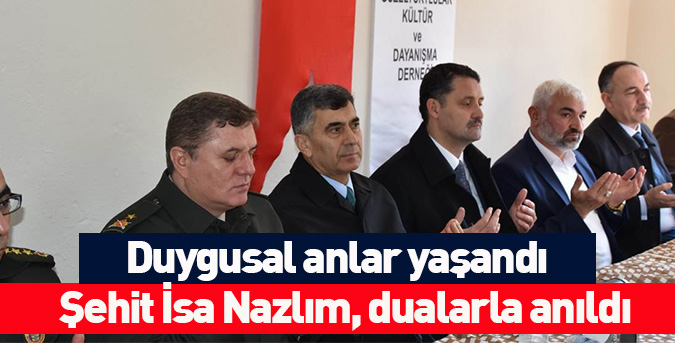 Şehit Nazlım, dualarla anıldı