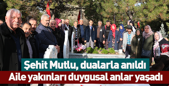 Şehit Mutlu, dualarla anıldı