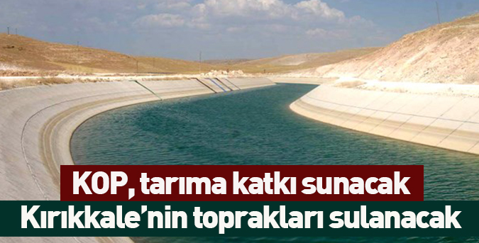 KOP, tarıma katkı sunacak