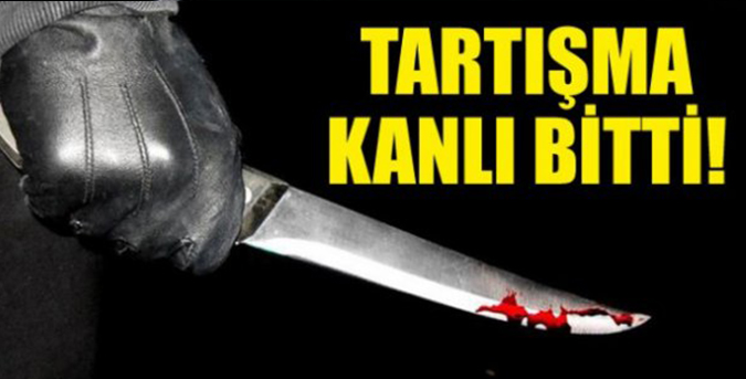 Tartışma kanlı bitti!