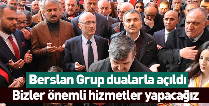 Berslan Grup  açıldı