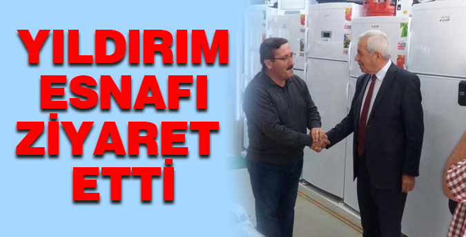 Yıldırım esnafı ziyaret etti