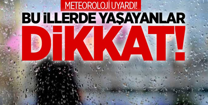 Meteoroloji’den yağış uyarısı!