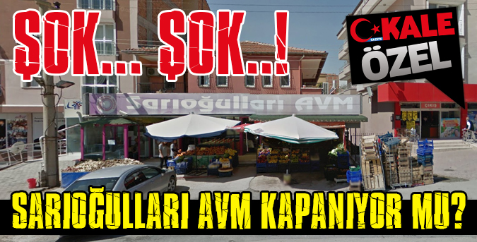 Sarıoğulları kapanıyor mu?