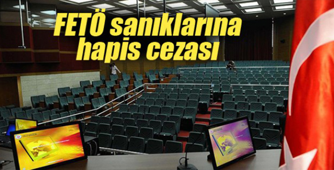 FETÖ sanıklarına hapis cezası