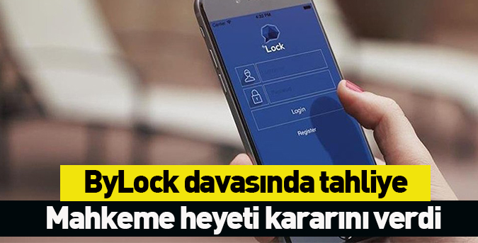 ByLock davasında tahliye