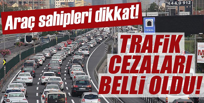 2018'in trafik cezaları belli oldu