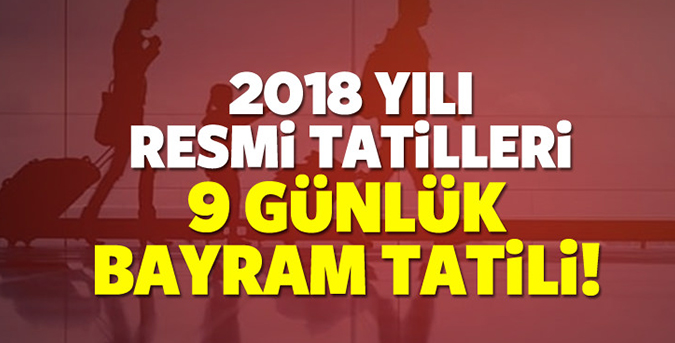 2018 yılında 116 gün tatil var!