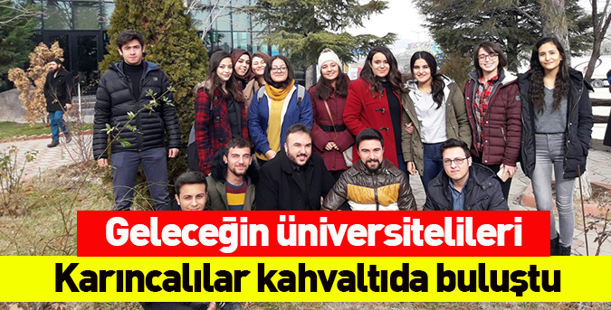 Karıncalı üniversite adayları kahvaltıda buluştu