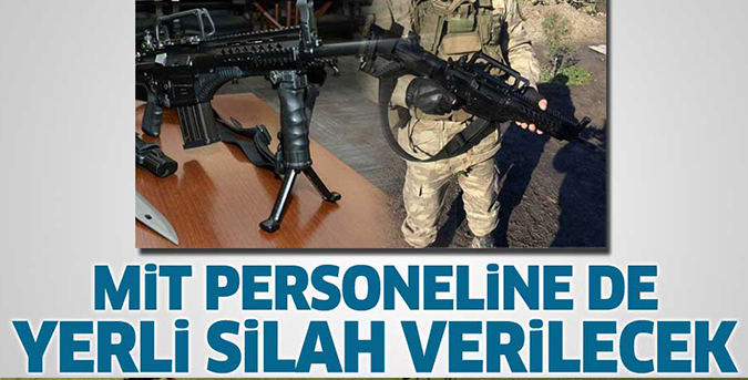 MİT personeline yerli silah