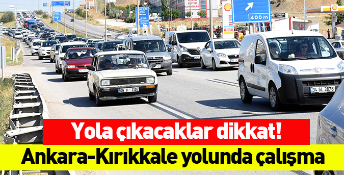 Yola çıkacaklar dikkat!